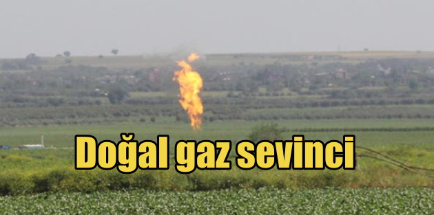 Adana'da doğal gaz bulundu; TPAO bir yıldır arıyordu