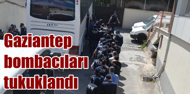 Gaziantep Bombacıları sorgulanıyor: 52 zanlı gözaltında
