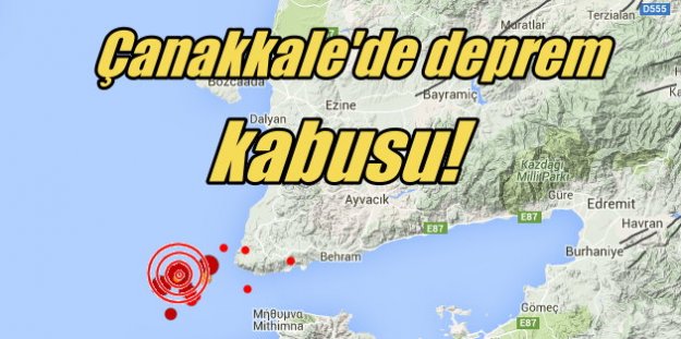 Çanakkale'de deprem fırtınası korku salıyor
