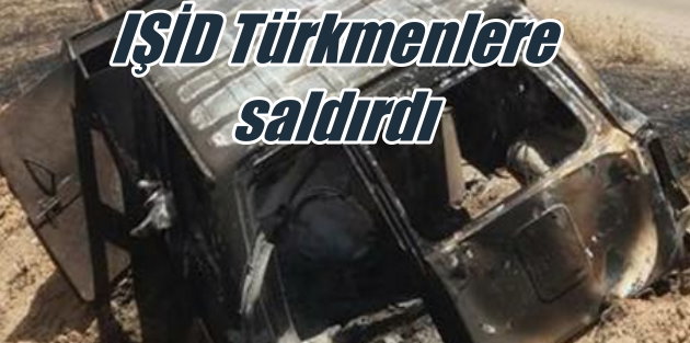 IŞİD'in Türkmen katliamı: 15 ölü 60 yaralı var