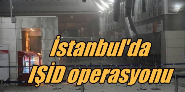 Atatürk Havalimanı saldırısıyla ilgili 11 gözaltı