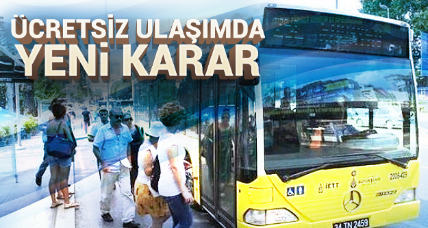 İstanbul'da ücretsiz ulaşım devam edecek