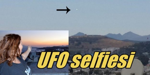 UFO'lar deprem habercisi mi? Ege'de UFO heyecanı