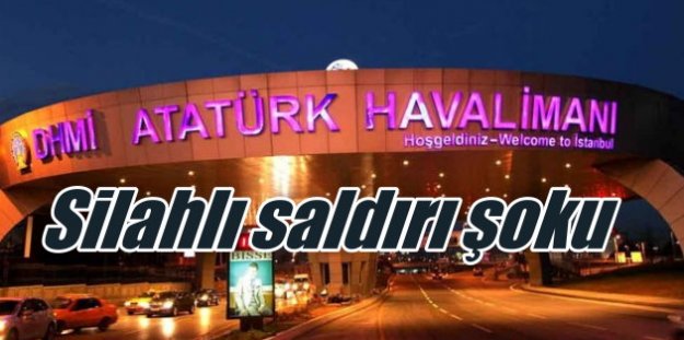 Atatürk Havalimanı'nda silahlı saldırı; Liman araç trafiğine kapandı