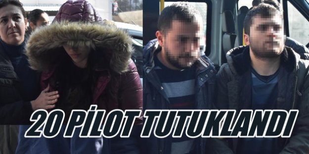 Konya'da FETÖ operasyonu; 20 pilot tutuklandı