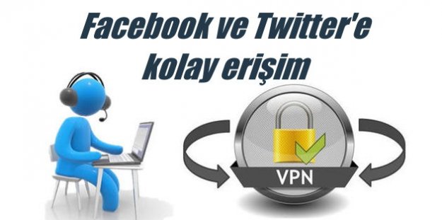 WhatsApp, twitter ve Facebook çalışmıyor, VPN nasıl kurulur..