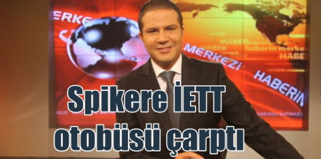 Akit TV sunucusu ölümden döndü: Caner Karaer'e İETT otobüsü çarptı