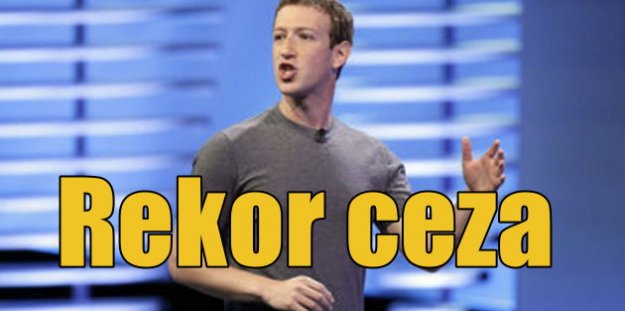 Facebook'a rekor ceza: 2 milyar dolar isteniyor