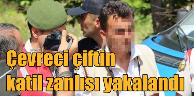 Ali Ulvi ve Aysin Büyüknohutçu'nun katil zanlısı yakalandı