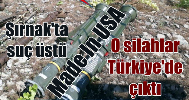 Amerika'nın PKK'ya verdiği füzeler Türkiye'de ilk kez ortaya çıktı