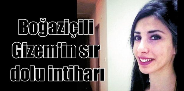 Boğaziçili Gizem Zülal Kaynar'ın sır dolu intiharı: