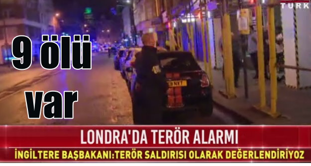 Londra'da terörist saldırı; 9 ölü var, saldırganlar vuruldu