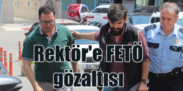 Namık Kemal Üniversitesi Rektörü'ne FETÖ gözaltası