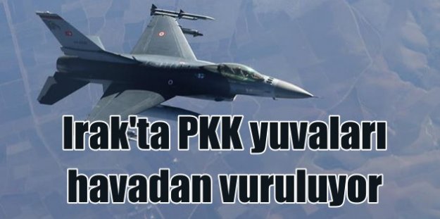 PKK yuvaları havadan vuruldu, 6 terörist öldürüldü