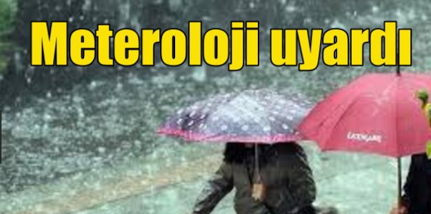 Meteoroloji'den 4 il için şiddetli yağmur uyarısı