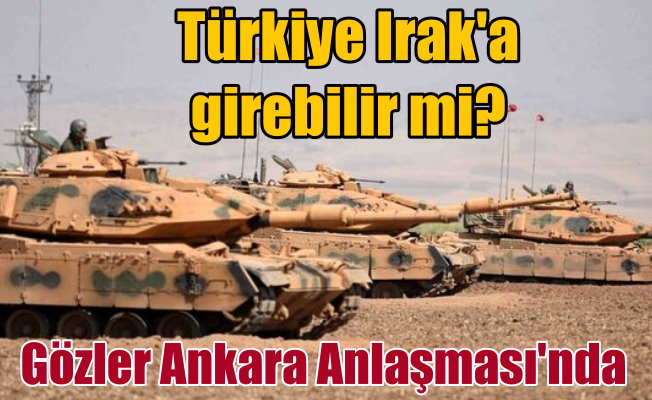 Ankara Anlaşması; Türkiye, Kerkük'e müdahale edebilir mi?