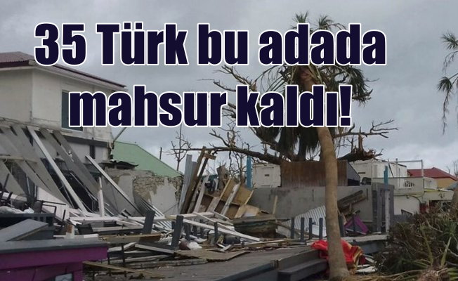 İrma Kasırgası Türkleri vurdu; 35 Türk kurtarılmayı bekliyor
