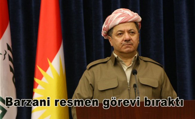 Barzani resmen görevi bıraktı