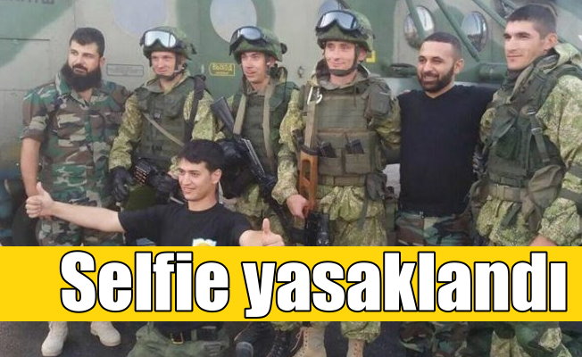 Ordu içinde selfie yasaklandı