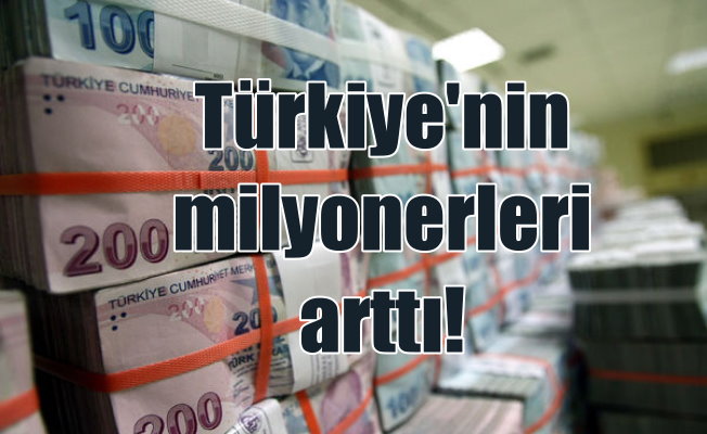 Türkiye'nin milyonerleri; 125 bin milyonerimiz var