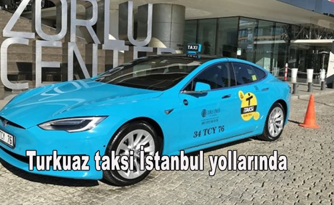 Turkuaz taksi İstanbul yollarında