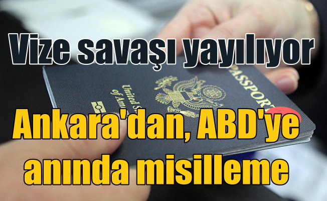 Vize savaşları; Türkiye, ABD vatandaşlarına vizeleri askıya aldı
