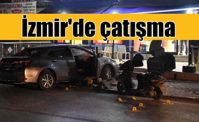 İzmir Çiğli'de silahlı çatışmada kan döküldü, 1 ölü var