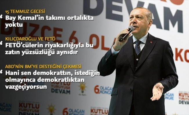Cumhurbaşkanı Erdoğan: 15 Temmuz gecesi Bay Kemal'in takımı ortalıkta yoktu