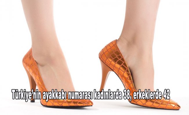 Türkiye’nin ayakkabı numarası kadınlarda 38, erkeklerde 42