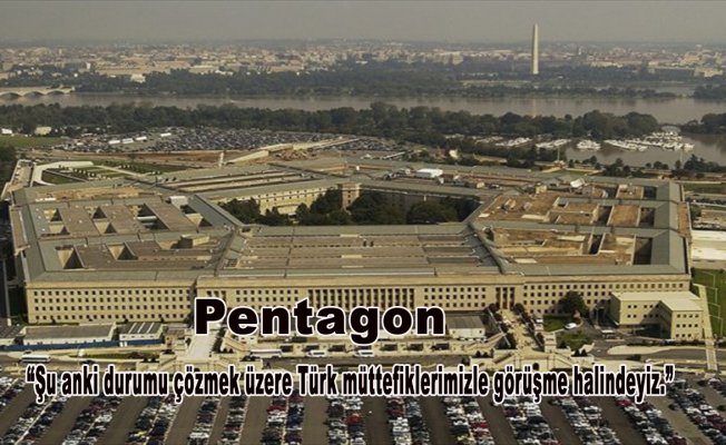 Pentagon'dan Türkiye açıklaması