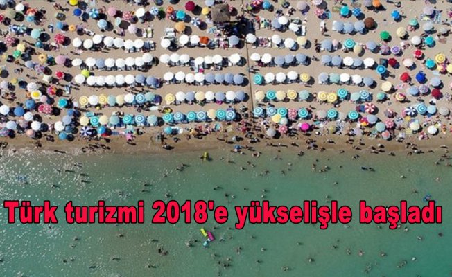 Türk turizmi 2018'e yükselişle başladı