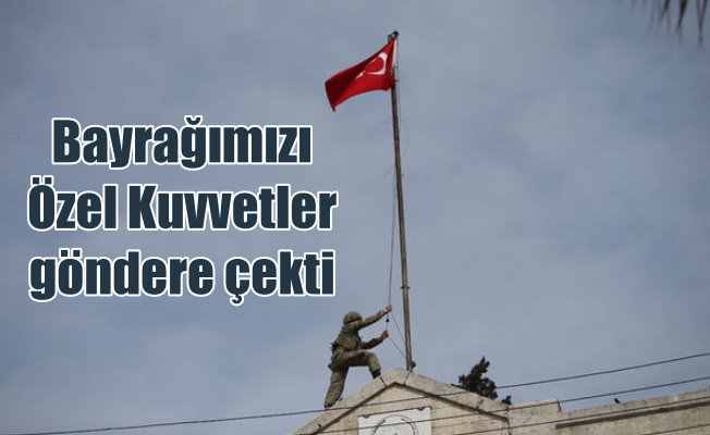 Afrin'e Türk bayrağı çekildi: TSK ve ÖSO, denetimi sağladı