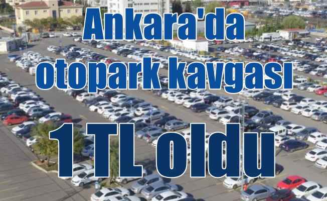 Ankara'da otoparklar 1 TL oldu: Gökçek döneminde verilmişti