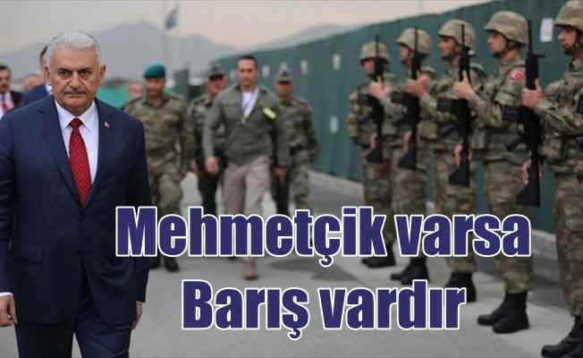 Başbakan Yıldırım: Bir yerde Türk askeri varsa orada barış vardır