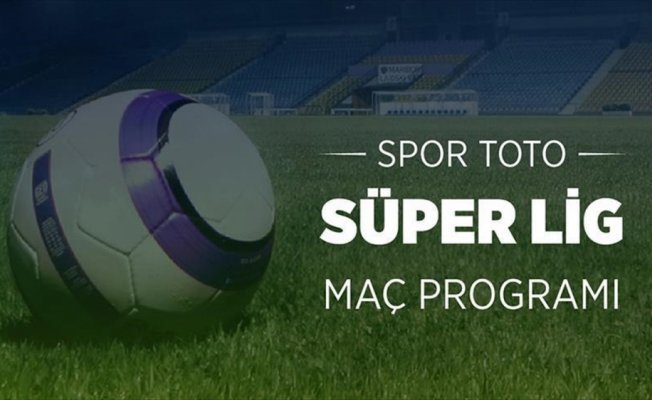Spor Toto Süper Lig'de 30. haftanın perdesi açılıyor