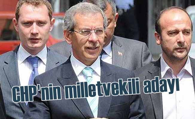 Abdüllatif Şener, CHP'den Sivas Milletvekili adayı oldu