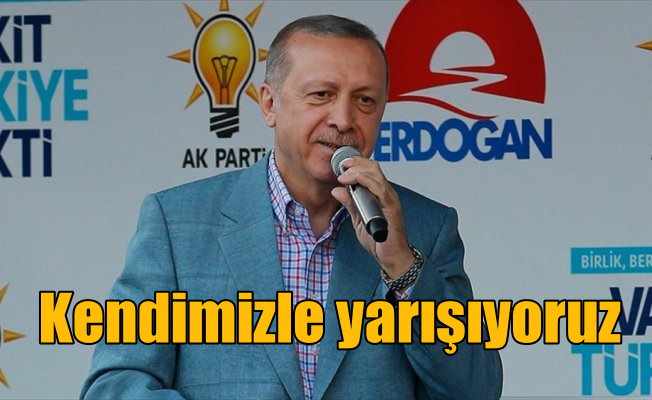 Cumhurbaşkanı Erdoğan: Kendi projelerimizle yarışıyoruz