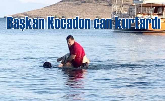 Bodrum Belediye Başkanı Kocadon, hayat kurtardı