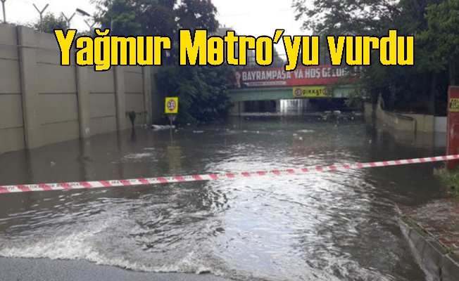 İstanbul'da metro seferlerini yağmur vurdu 