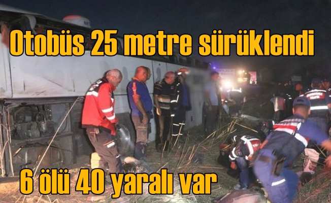 Aksaray'da feci kaza; 6 ölü 40 yaralı var 