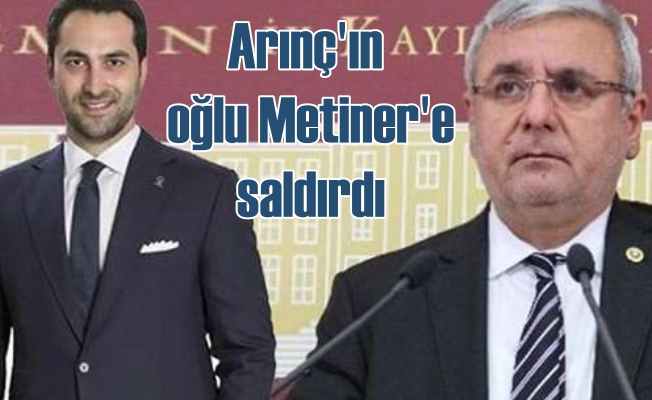 Bülent Arınç'ın oğlu Mehmet Metiner'e saldırdı