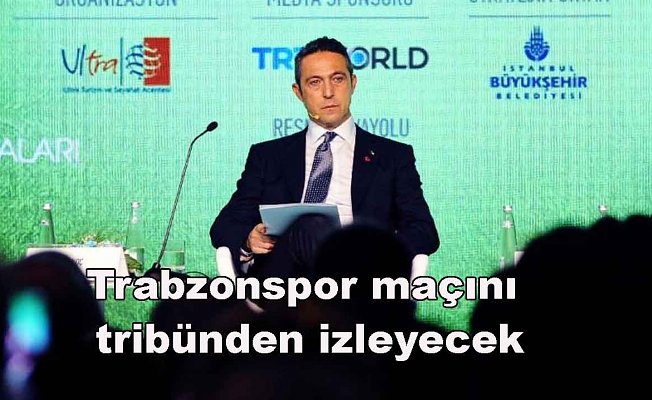Başkan Ali Koç Trabzonspor deplasmanında tribünde