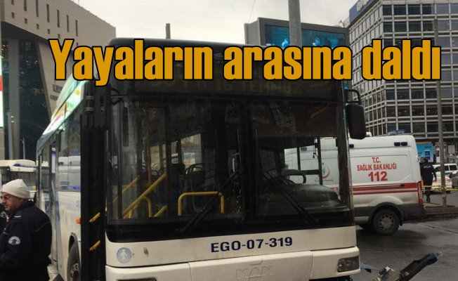 Ankara'da belediye otobüsü yayaların arasına daldı