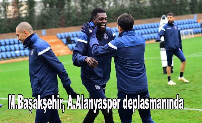 Lider Başakşehir Alanyaspor ile oynuyor