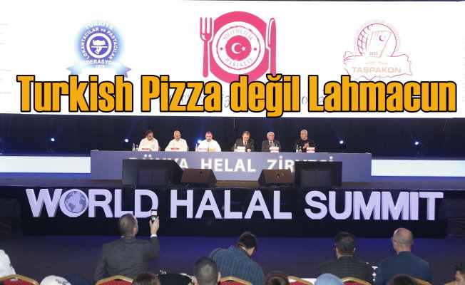 Milli Mutfak Hareketi başladı; Turkish Pizza değil Lahmacun