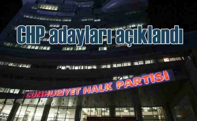 CHP PM toplantısı 18 saat sürdü; Adaylar açıklandı