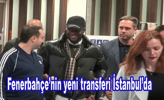 Fenerbahçe'nin yeni transferi İatanbukl'da
