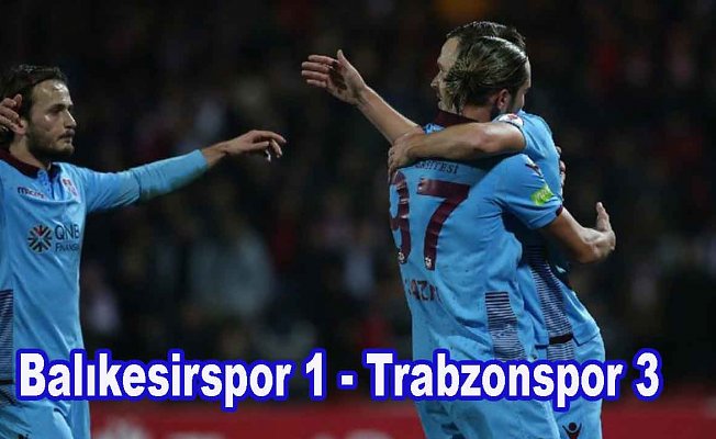 Trabzon Balıkesir'i yenerek çeyrek finale adını yazdırdı