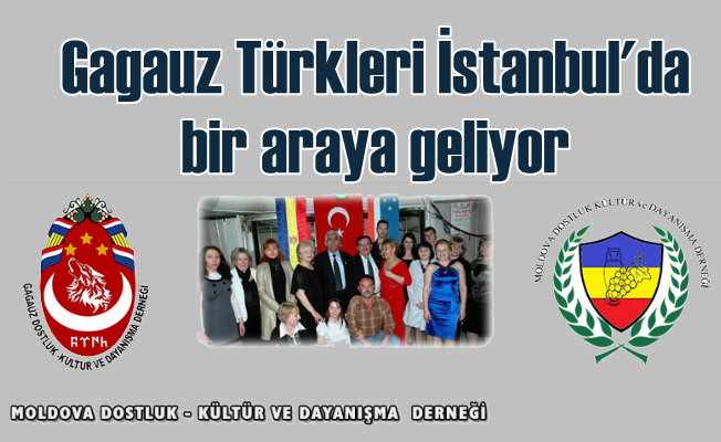 Gagauz Türkleri Şişli'de toplanıyor
