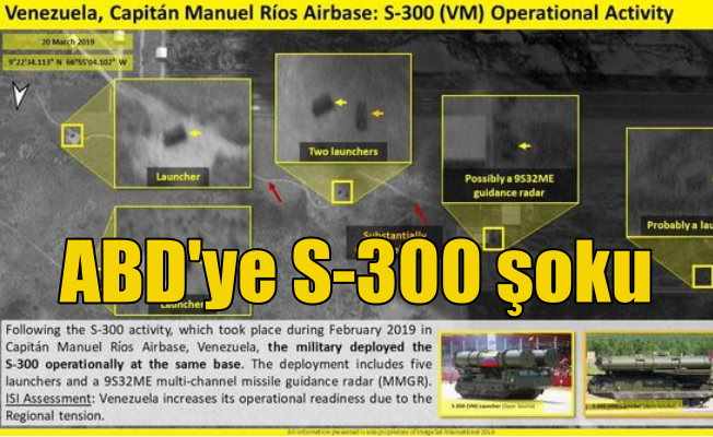 ABD'ye S-300 şoku; Venezuela son anda yerleştirdi